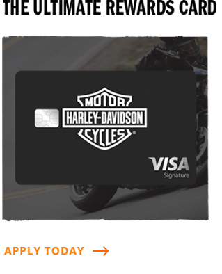 Apply for a Harley-Davidson visa card.